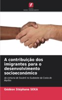 A contribuição dos imigrantes para o desenvolvimento socioeconómico
