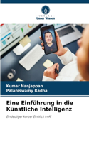 Eine Einführung in die Künstliche Intelligenz