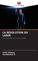 La Révolution Du Laser