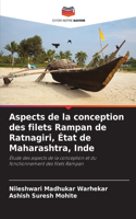 Aspects de la conception des filets Rampan de Ratnagiri, État de Maharashtra, Inde
