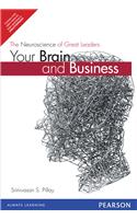 Your Brain and Business: The Neuroscience of Great Leaders