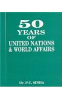 50 Years of United Nations and World Affairs