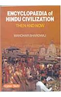 Encyclopaedia of Hindu Civilization Then and Now