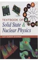 Textbook of Solid State and Nuclear Physics