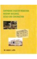 Earthquake Disaster Reduction:Masonry Buildings, Designand Construction
