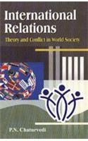 International Relations : Theory and Conflict in World Society