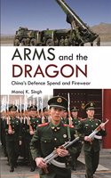 Arms and the Dragon : China's Defence Spend and Firewear