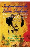 Impresiones de Lucia Richard; Literatura, arte y sociedad en el Chile de los años 50