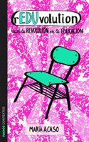 rEDUvolution: Hacer la revolucion en la educacion
