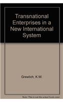 Transnational Enterprises in a New International System
