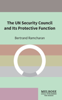 UN Security Council and Its Protective Function