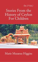 Stories from the History of Ceylon - 2 Vols.