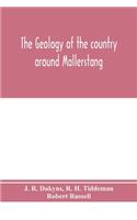 geology of the country around Mallerstang, with parts of Wensleydale, Swaledale, and Arkendale. (Explanation of quarter-sheet 97 N. W., new series, sheet 40)