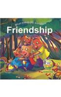 What Makes My World ?  Friendship