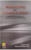 Managing for Competition: Integrating Cultural Attributes for Business and Educational Organisations