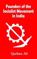 Founders of the Socialist Movement in India