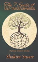 7 Seeds of Self-Transformation