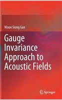 Gauge Invariance Approach to Acoustic Fields
