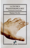 tecnica pranoterapica MCC - Manuale pratico di pranoterapia
