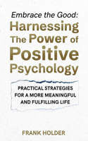 Embrace the Good