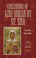 Conversion of King Mirian by St. Nino