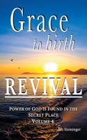 GRACE to birth REVIVAL
