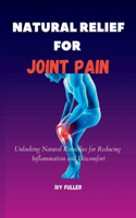 Natural Relief for Joint Pain
