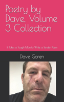 Poetry by Dave, Volume 3 Collection: It Takes a Tough Man to Write a Tender Poem(5 Poetry by Dave)