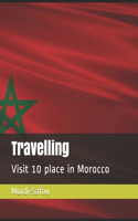 Travelling: Visit beautiful 10 place in Morocco