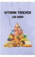 Vitamin Tracker log book: Track vitamin and supplement dosage, frequency, day, and meals taking notes