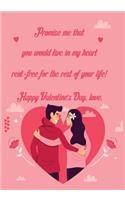 Our love is like a romance movie, but the best part is that it never ends. Happy Valentine's day