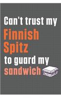 Can't trust my Finnish Spitz to guard my sandwich: For Finnish Spitz Dog Breed Fans