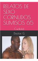 Relatos de Sexo Cornudos Sumisos 65: Cuckold