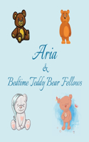 Aria & Bedtime Teddy Bear Fellows