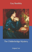 The Childerbridge Mystery: Original Text