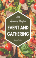 365 Yummy Event and Gathering Recipes: A Yummy Event and Gathering Cookbook for Effortless Meals