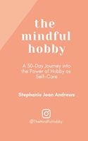 The Mindful Hobby