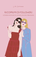 Ricoprimi di follower!