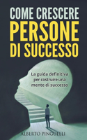 Come Crescere Persone Di Successo