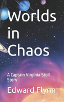 Worlds in Chaos