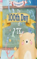 100th Day of TK!