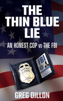 Thin Blue Lie: An Honest Cop vs the FBI