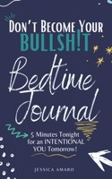 Don't Become Your Bullshit