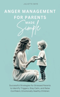 Anger Management for Parents Made Simple