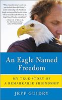 Eagle Named Freedom