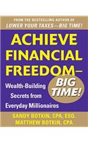 Achieve Financial Freedom - Big Time!