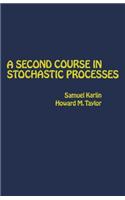 A Second Course in Stochastic Processes