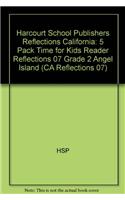 Harcourt School Publishers Reflections California: 5 Pack Time for Kids Reader Reflections 07 Grade 2 Angel Island