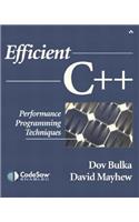 Efficient C++: Performance Programming Techniques: Performance Programming Techniques