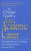 The Chicago Guide to Your Academic Career